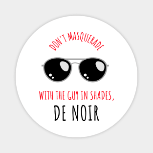 guy in the shades de noir Magnet